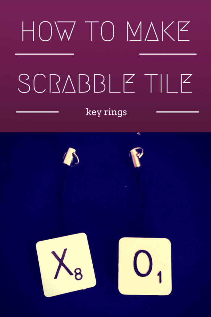 how to make Scrabble tile key rings