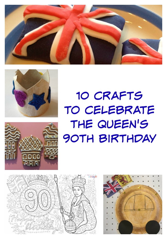 10 crafts to celebrate the queen's 90th birthday